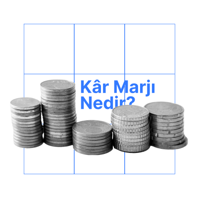 Kâr Marjı Nedir? Nasıl Hesaplanır? (Kâr Marjı Hesaplama Aracı)